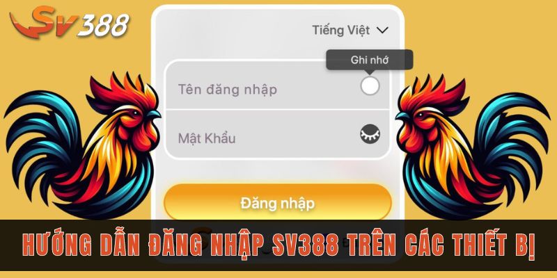 Các bước đăng nhập SV388